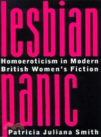 Lesbian Panic ─ Homoerotics in Modern British Women's Fiction