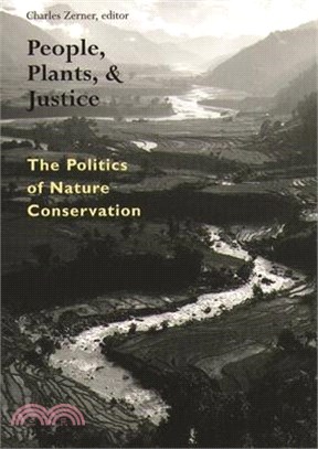 People, Plants, and Justice ─ The Politics of Nature Conservation