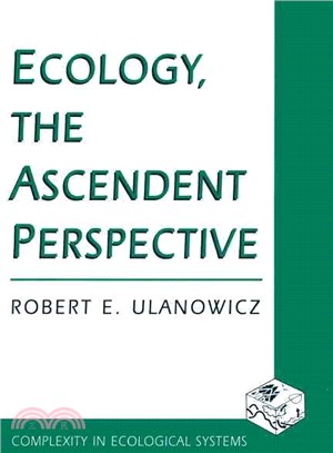 Ecology, the Ascendent Perspective ― Robert E. Ulanowicz