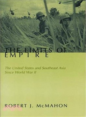 Limits of Empire ─ The United States and Southeast Asia Since World War II