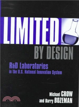 Limited by Design ― R&d Laboratories in the U.S. National Innovation System