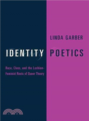 Identity Poetics ─ Race, Class, and the Lesbian-Feminist Roots of Queer Theory