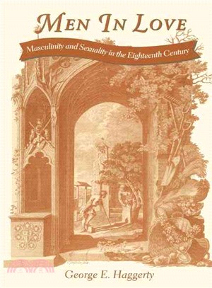 Men in Love ─ Masculinity and Sexuality in the Eighettnth Century