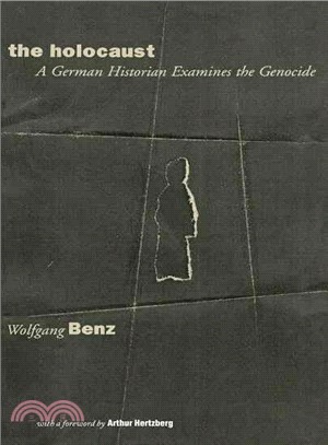 The Holocaust ─ A German Historian Examines the Genocide
