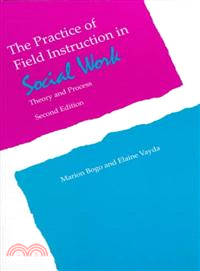 Practice of Field Instruction in Social Work ─ Theory and Process