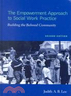 The Empowerment Approach to Social Work Practice