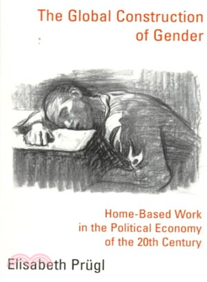 The Global Construction of Gender ─ Home-Based Work in the Political Economy of the 20th Century