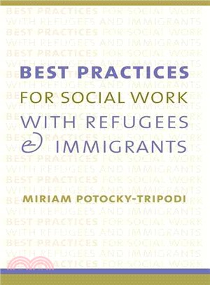 Best Practices for Social Work With Refugees and Immigrants