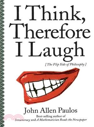 I Think, Therefore I Laugh ─ The Flip Side of Philosophy