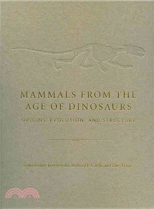 Mammals From The Age Of Dinosaurs ― Origins, Evolution, And Structure