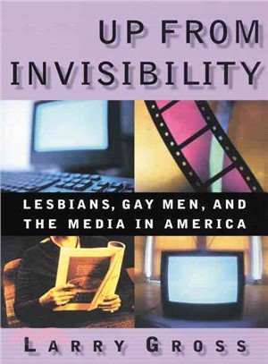 Up from Invisibility ─ Lesbians, Gay Men, and the Media in America