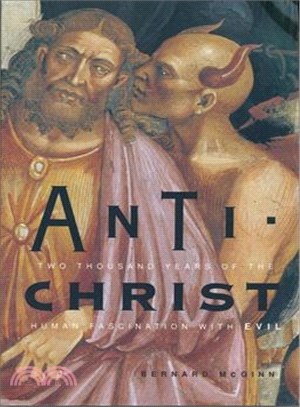 Antichrist ─ Two Thousand Years of the Human Fascination With Evil