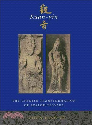 Kuan-Yin ─ The Chinese Transformation of Avalokitesvara
