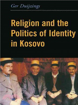 Religion and the Politics of Identity in Kosovo