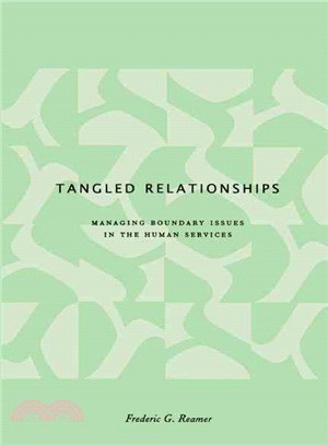 Tangled Relationships ― Managing Boundary Issues in the Human Services