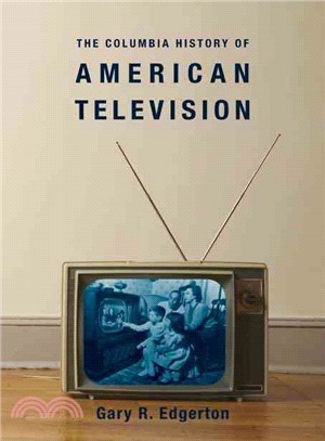 The Columbia History of American Television