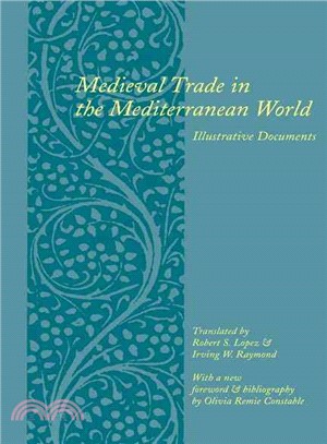 Medieval Trade in the Mediterranean World ─ Illustrative Documents