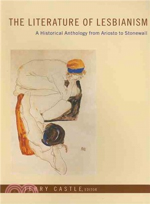 The Literature of Lesbianism ─ A Historical Anthology From Ariosto To Stonewall