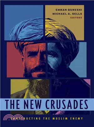 The New Crusades—Constructing the Muslim Enemy