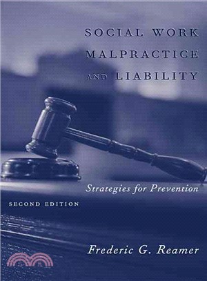 Social Work Malpractice and Liability ─ Strategies for Prevention