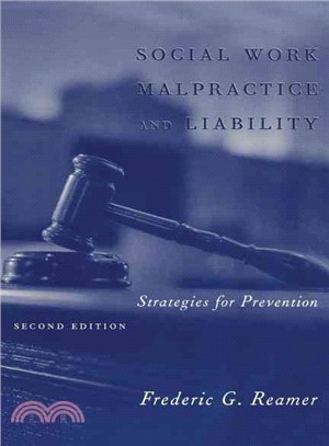 Social Work Malpractice and Liability ― Strategies for Prevention