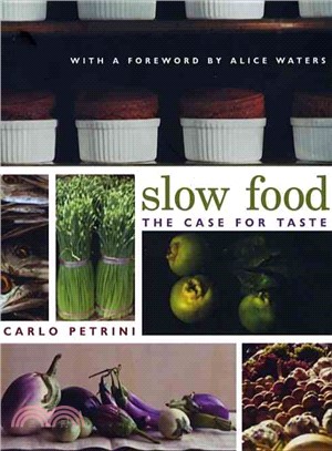 Slow Food ─ The Case For Taste