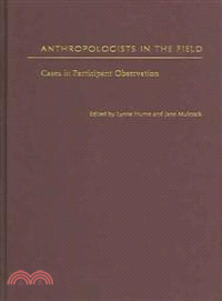 Anthropologists In The Field ─ Cases In Participant Observation