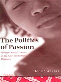 The Politics of Passion ─ Women's Sexual Culture in the Afro-surinamese Diaspora