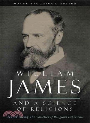 William James and a Science of Religions ─ Reexperiencing the Varieties of Religious Experience