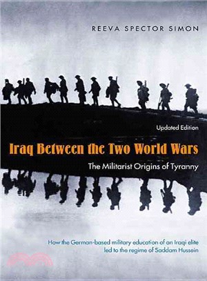 Iraq Between the Two World Wars ─ The Militarist Origins of Tyranny