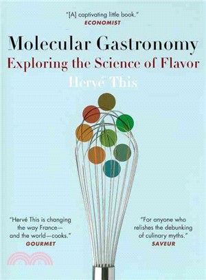 Molecular Gastronomy ─ Exploring the Science of Flavor