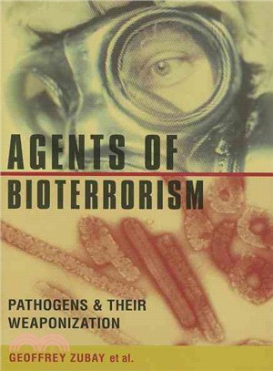 Agents Of Bioterrorism: Pathogens and Their Weaponization