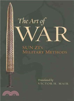 The Art of War ─ Sun Zi's Military Methods