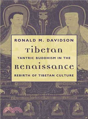 Tibetan Renaissance ─ Tantric Buddhism In The Rebirth Of Tibetan Culture