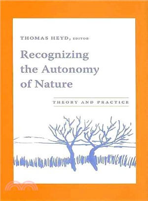 Recognizing the Autonomy of Nature ─ Theory And Practice