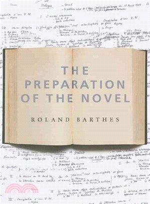The Preparation of the Novel ─ Lecture Courses and Seminars at the College De France (1978-1979 and 1979-1980)