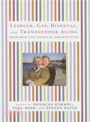 Lesbian, Gay, Bisexual, And Transgender Aging: Research And Clinical Perspectives