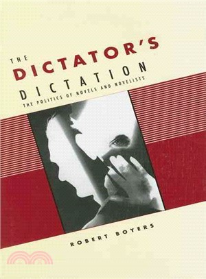 The Dictator's Dictation ― The Politics of Novels And Novelists
