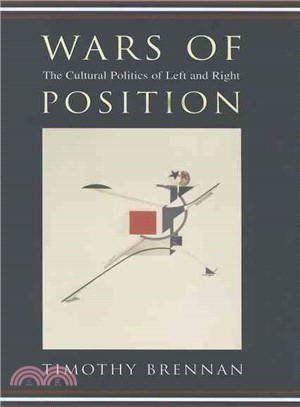 Wars of Position ─ The Cultural Politics of Left And Right