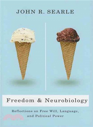 Freedom And Neurobiology: Reflections on Free Will, Language, And Political Power