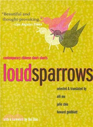 Loud Sparrows ― Contemporary Chinese Short-shorts