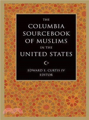 The Columbia Sourcebook of Muslims in the United States