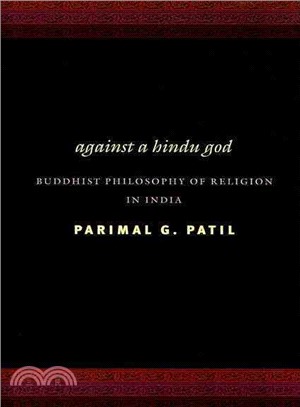 Against a Hindu God ─ Buddhist Philosophy of Religion in India