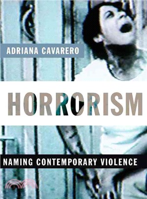 Horrorism ─ Naming Contemporary Violene