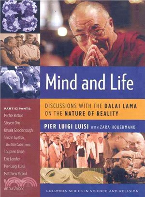 Mind and Life: Discussions With the Dalai Lama on the Nature of Reality