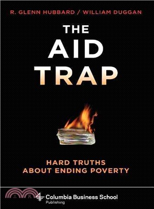 The Aid Trap ─ Hard Truths About Ending Poverty