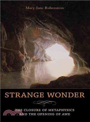 Strange Wonder: The Closure of Metaphysics and the Opening of Awe