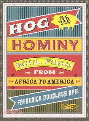 Hog & Hominy ─ Soul Food from Africa to America