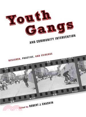 Youth Gangs and Community Intervention: Research, Practice, and Evidence