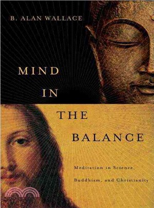 Mind in the Balance ─ Meditation in Science, Buddhism, & Christianity